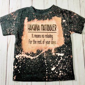 NEW Bleached "Hakuna Matoddler" 2T Handmade Shirt